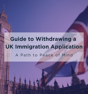 Guide to Withdrawing a UK Immigration Application: A Path to Peace of Mind