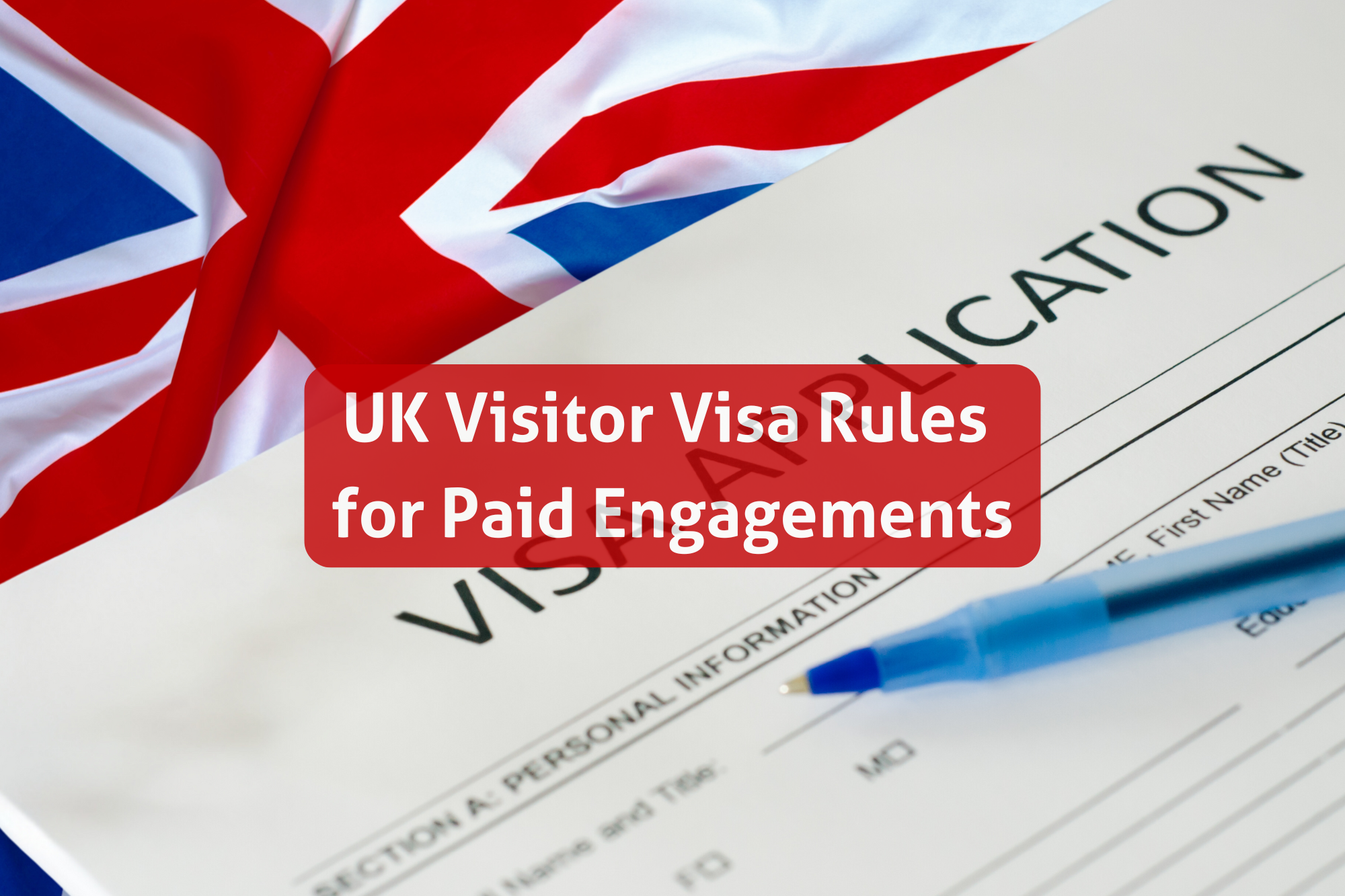 Understanding the New UK Visitor Visa Rules for Paid Engagements